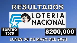 RESULTADO LOTERÍA NACIONAL SORTEO #7075 DEL LUNES 06 DE MAYO DEL 2024