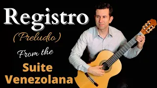 Registro (Preludio) From Suite Venezolana by Antonio Lauro