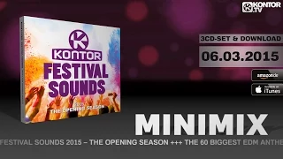 Kontor Festival Sounds 2015 - The Opening Season (Official Minimix HD)