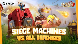 CoC Siege Machines vs ALL Defenses