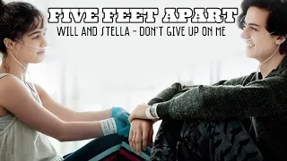 Will + Stella [FIVE FEET APART] - Don't give up on me