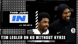 It's going to be very difficult for the KD without Kyrie Irving - Tim Legler on the Nets