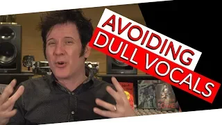 Avoiding Dull Vocals | FAQ Friday  - Warren Huart: Produce Like A Pro