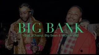 YG- Big Banks (ft 2Chainz, Big Sean & Nicki Minaj) ( Lyrics Video)