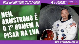 Hoje na História: Neil Armstrong é o 1º homem a pisar na Lua (20/07/1969)