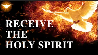 Receive the Holy Spirit. "It is your Father's pleasure to give you the kingdom" Prayer Series part 7