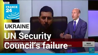 The war in Ukraine put spotlight on the UN Security Council’s failure • FRANCE 24 English