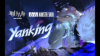 《 Arknights 》 OST [ Yanking ]