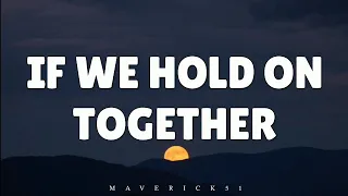 Diana Ross - If We Hold On Together  (LYRICS) ♪