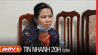 Tin Nhanh 20h Ngày 12/4: Đối Tượng Sát Hại Nữ Chủ Shop Quần Áo Có Ý Định T.ự T.ử | ANTV