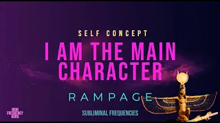 i am the main character (self concept rampage)