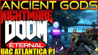 Doom Eternal: ANCIENT GODS NIGHTMARE | Mission 1: UAC Atlantica Part 1