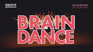 « Brain dance » – Danse avec le cerveau