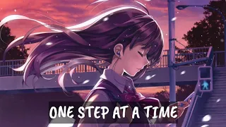 NIGHTCORE - ONE STEP AT A TIME (LYRICS)