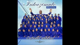 Inkazimulo Ministries - Siqonda Intando Album