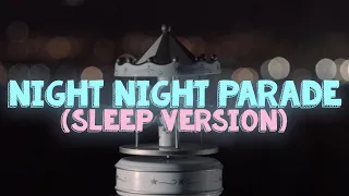 "Night Night Parade" (instrumental sleep lullaby version) /// Danny Go! Kid's Sleep Music