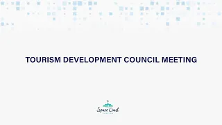 05/25/2022 - Tourism Development Council Meeting