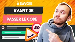 Ce qu'il faut savoir avant de passer le code