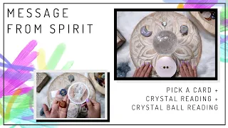 ✧ PICK A CARD ✧ Message From Spirit  ✧ TIMELESS ✧ Crystal Reading ✧ Crystal Ball Reading ✧