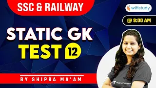 9:00 AM - Static GK Test | SSC and Railway Exams | GK by Shipra Chauhan | Test-12