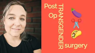 TRANSGENDER BOTTOM SURGERY : FIVE DAYS VAGINOPLASTY POST OP (HERE'S WHAT HAPPENED)