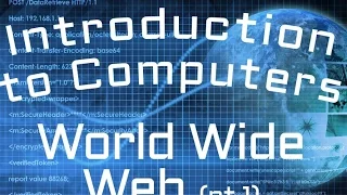 The Internet : The World Wide Web Part 1 (04:04)