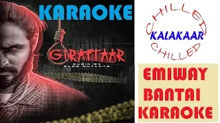 Giraftaar|Emiway Bantai|Karaoke Beat with Lyrics