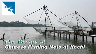 The Beauty of Chinese Fishing Nets at Kochi