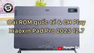 Cài ROM quốc tế cho Lenovo Xiaoxin Pad Pro 2023 TB371FC/Cài ROM tiếng việt cho Xiaoxin Pad Pro 12.7