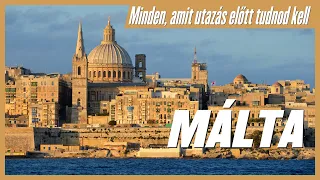 Málta – Minden, amit utazás előtt tudnod kell