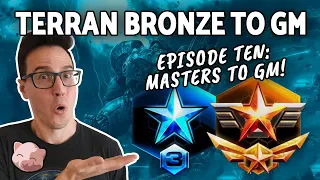 2023 Terran Bronze to GM #10: Masters to Grandmasters! (B2GM) - StarCraft 2