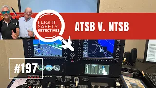 ATSB Report Offers Aviation Safety Details and Insight – Episode 197