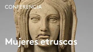 Las mujeres etruscas | Carmen Sánchez Fernández