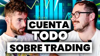 ¿Cómo hacer Trading? Cuenta TODO sobre Trading |Entrevista a un Trader Profesional | Aaron Centelles