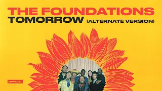 The Foundations - Tomorrow (Alternate Version) (Official Audio)