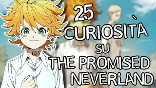 25 Curiosità che non sai su The Promised Neverland