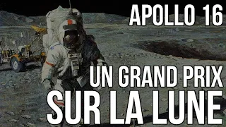 🚀 Apollo 16 - Un Grand Prix sur la Lune (2022) (avec Charlie Duke)