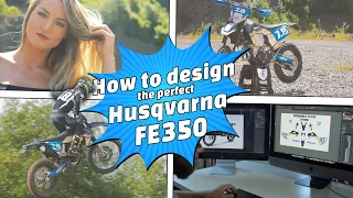 How to design the perfect Husqvarna FE 350 Enduro