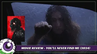 YOU’LL NEVER FIND ME (2024, SHUDDER) Horror Movie Review - Mesmerizing & Nightmarish Character Study