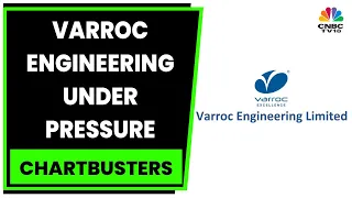 Varroc Engineering Under Pressure As Its Lighting Business Deal Amended | Chartbusters | CNBC-TV18