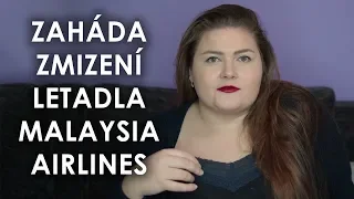 ZÁHADA ZMIZENÍ LETADLA MALAYSIA AIRLINES II KONSPIRAČNÍ TEORIE