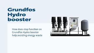How does stop function on Grundfos Hydro booster help avoiding energy waste