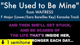 "She Used to Be Mine" (Lower/Sara Bareilles Key) from Waitress (F Major) - Karaoke Track with Lyrics
