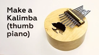 Make a Kalimba (thumb piano)