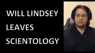 Will Lindsey leaves Scientology with Help from the Aftermath Foundation