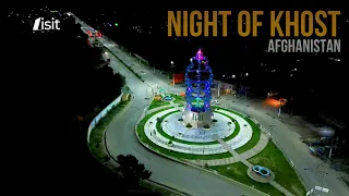 Khost City at Night Time | Khost Afghanistan 2023