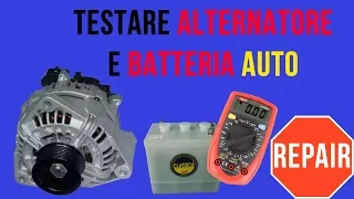 Verificare funzionamento ALTERNATORE auto