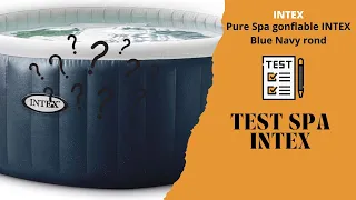 Test Pure Spa gonflable INTEX Blue Navy rond 6 places