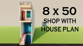 छोटे से प्लोट में दुकान और मकान का नक्शा,3D 8x50 Shop With House Elevation,Small Shop Design