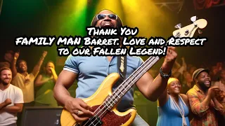 RIP Aston Family Man Barrett Greatest Bassist of our time